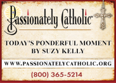 01: Passionately Catholic